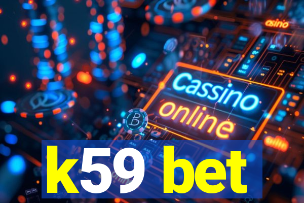 k59 bet